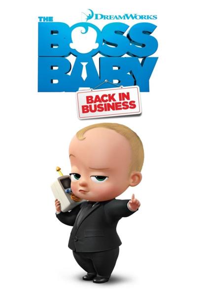 دانلود انیمیشن بچه رئیس : بازگشت به کار The Boss Baby: Back in Business 2018